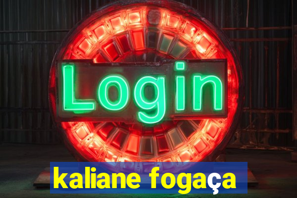 kaliane fogaça